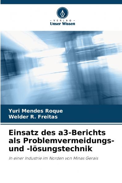 Einsatz des a3-Berichts als Problemvermeidungs- und -lösungstechnik