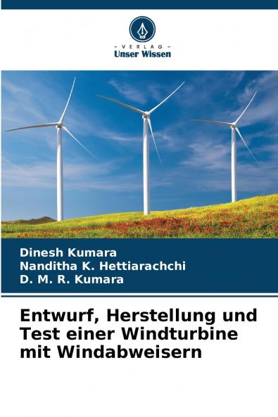 Entwurf Herstellung und Test einer Windturbine mit Windabweisern