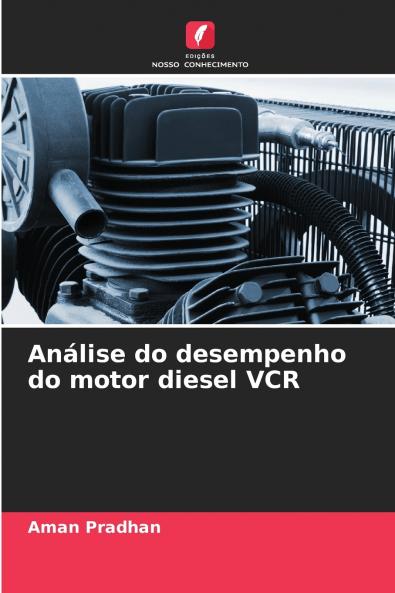 Análise do desempenho do motor diesel VCR