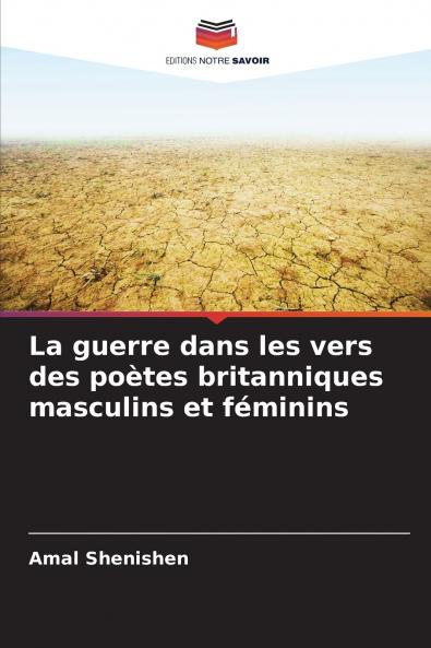 La guerre dans les vers des poètes britanniques masculins et féminins