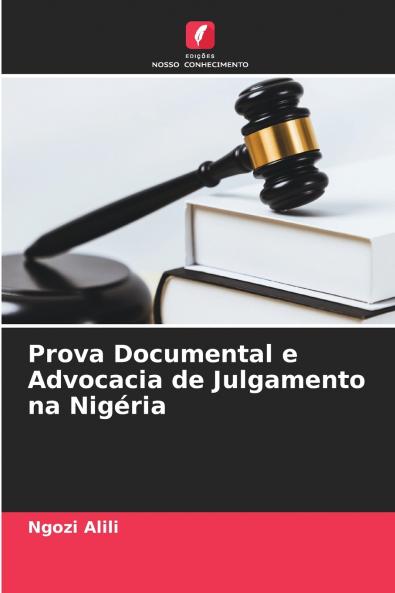 Prova Documental e Advocacia de Julgamento na Nigéria