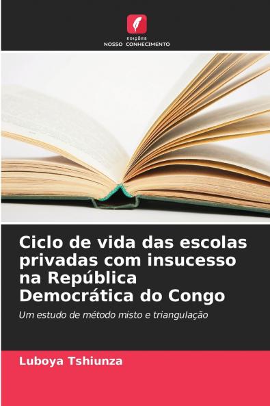 Ciclo de vida das escolas privadas com insucesso na República Democrática do Congo