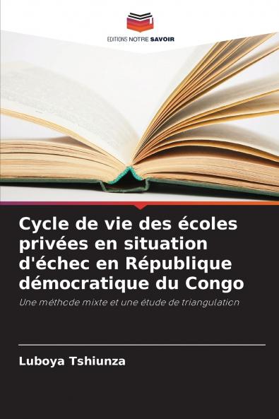 Cycle de vie des écoles privées en situation d'échec en République démocratique du Congo