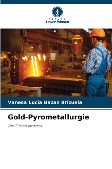 Gold-Pyrometallurgie