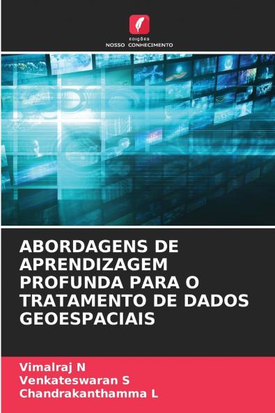 ABORDAGENS DE APRENDIZAGEM PROFUNDA PARA O TRATAMENTO DE DADOS GEOESPACIAIS