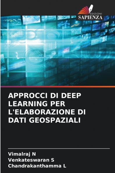 APPROCCI DI DEEP LEARNING PER L'ELABORAZIONE DI DATI GEOSPAZIALI