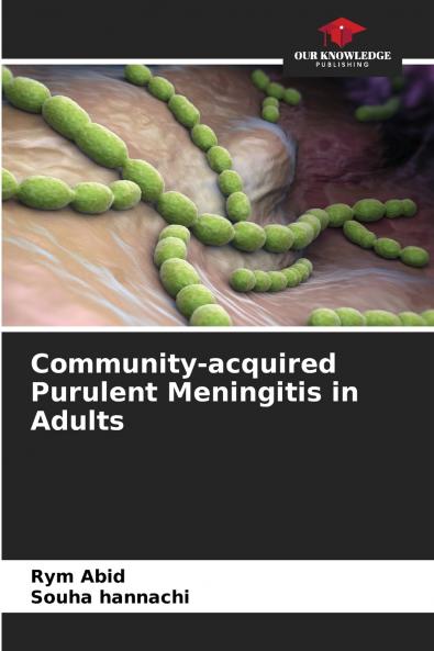 Community-acquired Purulent Meningitis in Adults