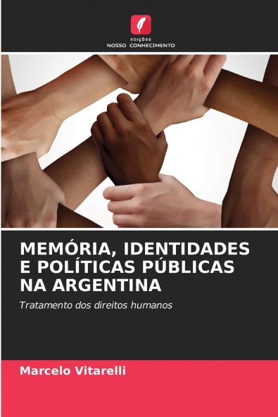 MEMÓRIA IDENTIDADES E POLÍTICAS PÚBLICAS NA ARGENTINA