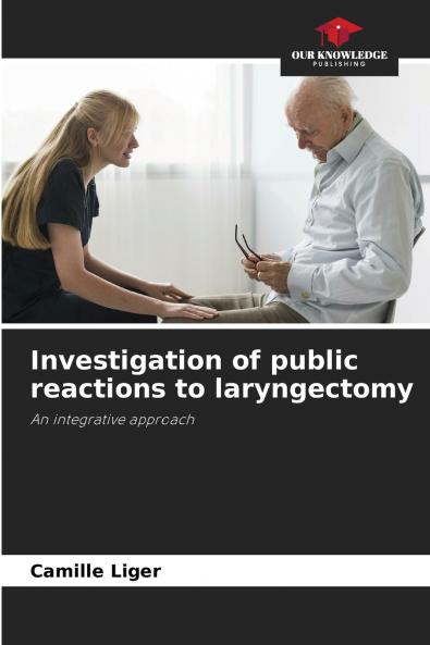 Investigation of public reactions to laryngectomy