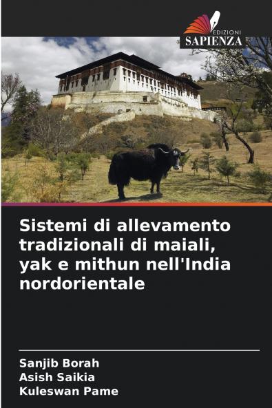 Sistemi di allevamento tradizionali di maiali yak e mithun nell'India nordorientale