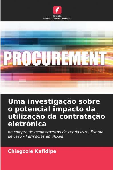 Uma investigação sobre o potencial impacto da utilização da contratação eletrónica