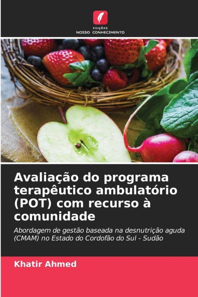 Avaliação do programa terapêutico ambulatório (POT) com recurso à comunidade