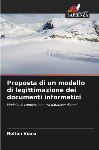Proposta di un modello di legittimazione dei documenti informatici
