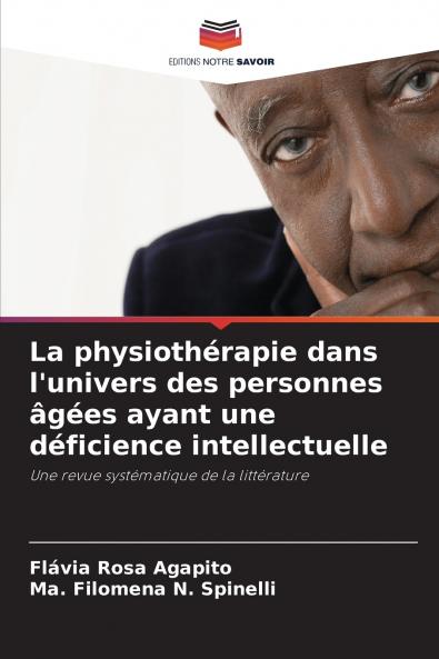 La physiothérapie dans l'univers des personnes âgées ayant une déficience intellectuelle