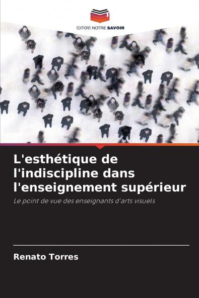 L'esthétique de l'indiscipline dans l'enseignement supérieur