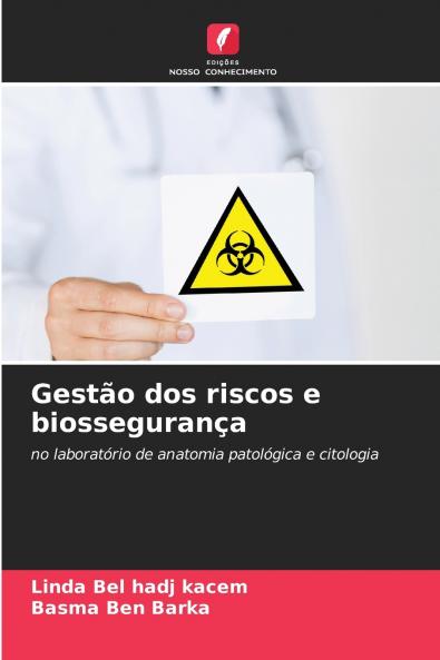 Gestão dos riscos e biossegurança
