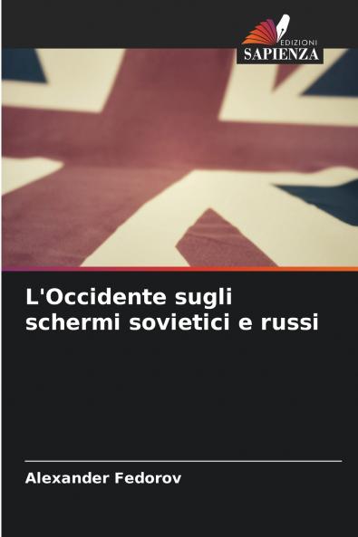 L'Occidente sugli schermi sovietici e russi
