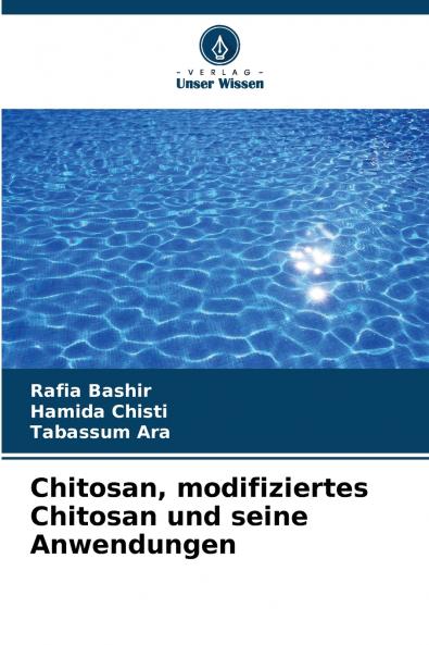 Chitosan modifiziertes Chitosan und seine Anwendungen