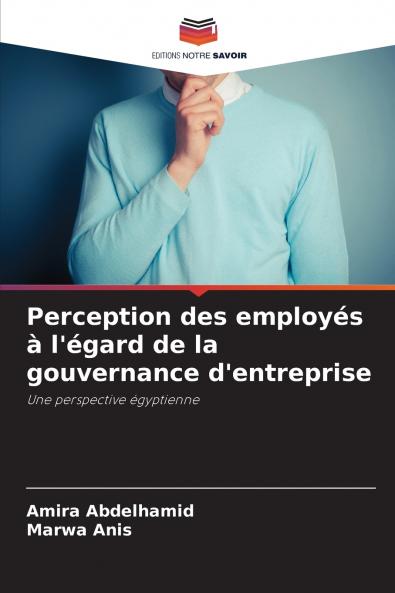Perception des employés à l'égard de la gouvernance d'entreprise