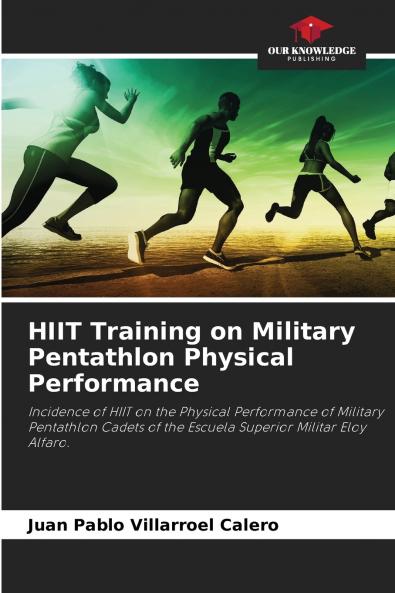 HIIT Training on Military Pentathlon Physical Performance