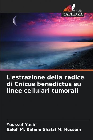 L'estrazione della radice di Cnicus benedictus su linee cellulari tumorali
