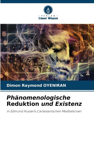 Phänomenologische Reduktion und Existenz