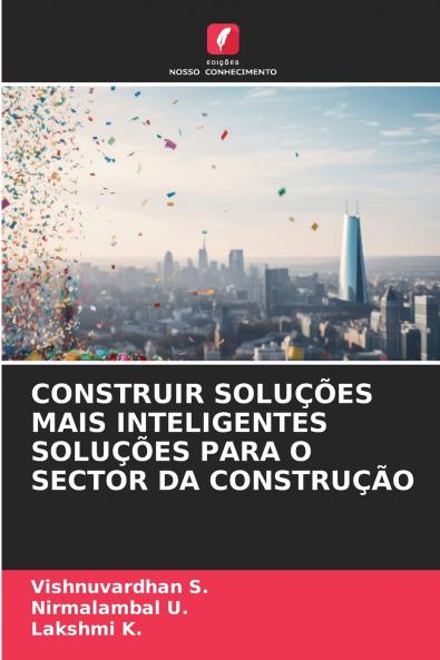 CONSTRUIR SOLUÇÕES MAIS INTELIGENTES SOLUÇÕES PARA O SECTOR DA CONSTRUÇÃO