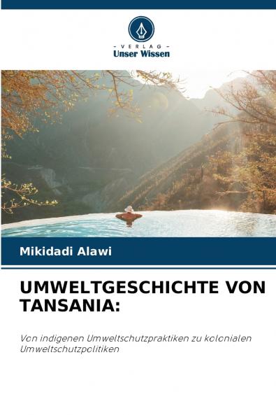UMWELTGESCHICHTE VON TANSANIA