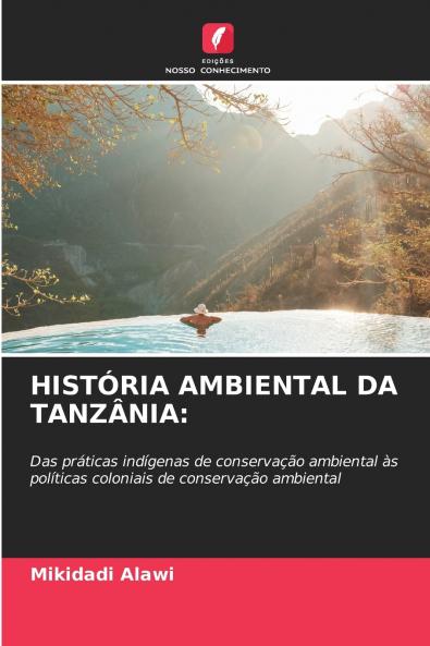 HISTÓRIA AMBIENTAL DA TANZÂNIA