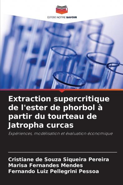 Extraction supercritique de l'ester de phorbol à partir du tourteau de Jatropha curcas