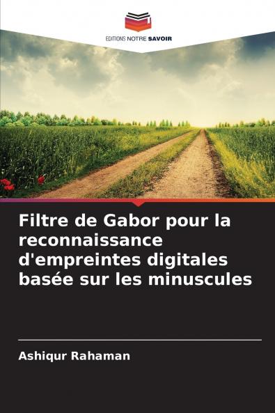 Filtre de Gabor pour la reconnaissance d'empreintes digitales basée sur les minuscules