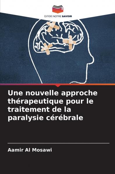 Une nouvelle approche thérapeutique pour le traitement de la paralysie cérébrale