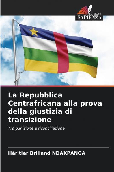 La Repubblica Centrafricana alla prova della giustizia di transizione