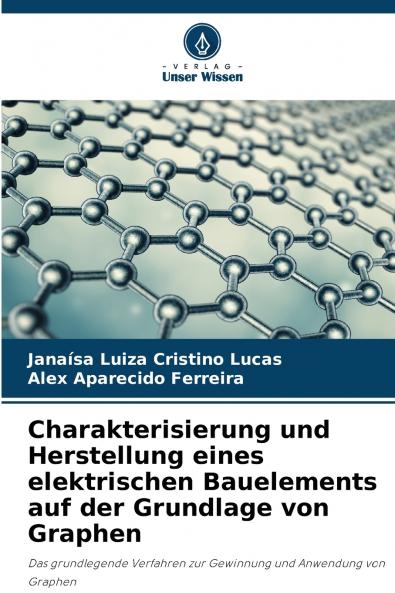 Charakterisierung und Herstellung eines elektrischen Bauelements auf der Grundlage von Graphen