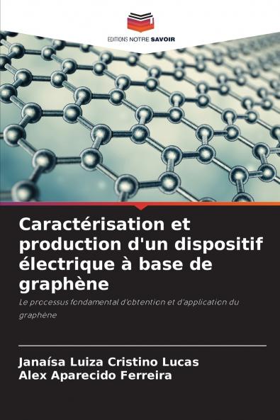 Caractérisation et production d'un dispositif électrique à base de graphène