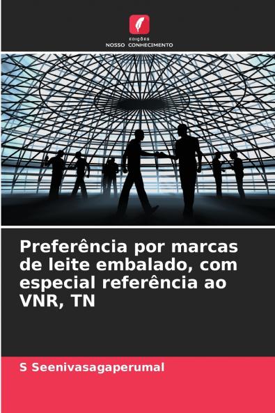 Preferência por marcas de leite embalado com especial referência ao VNR TN