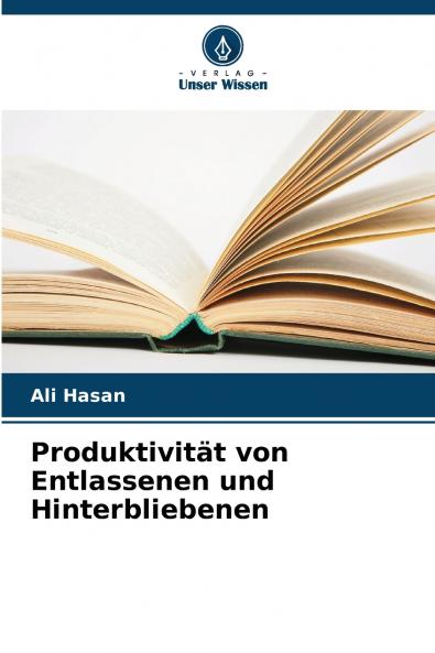 Produktivität von Entlassenen und Hinterbliebenen