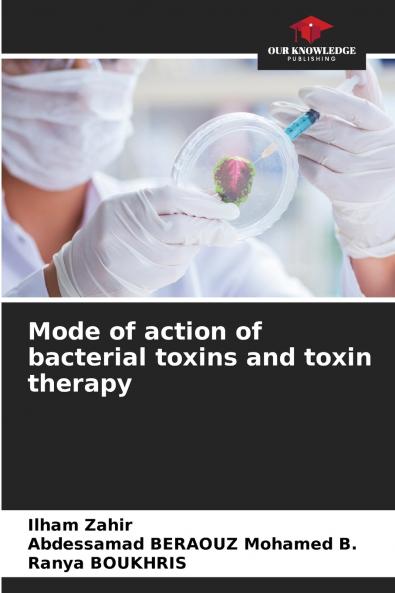 Mode of action of bacterial toxins and toxin therapy