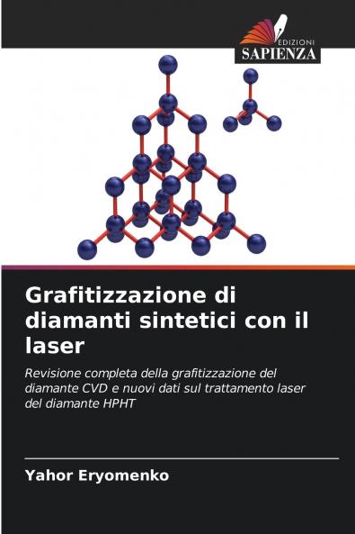 Grafitizzazione di diamanti sintetici con il laser