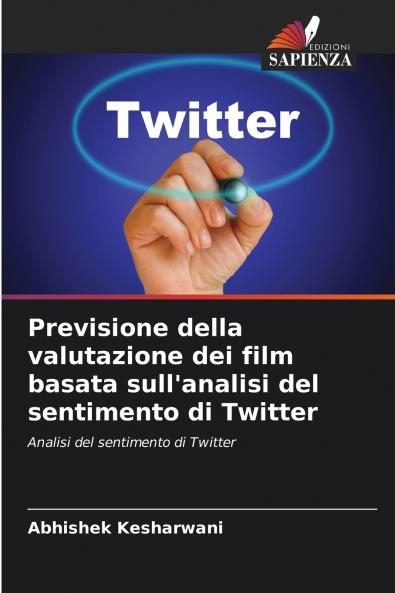 Previsione della valutazione dei film basata sull'analisi del sentimento di Twitter