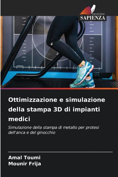 Ottimizzazione e simulazione della stampa 3D di impianti medici