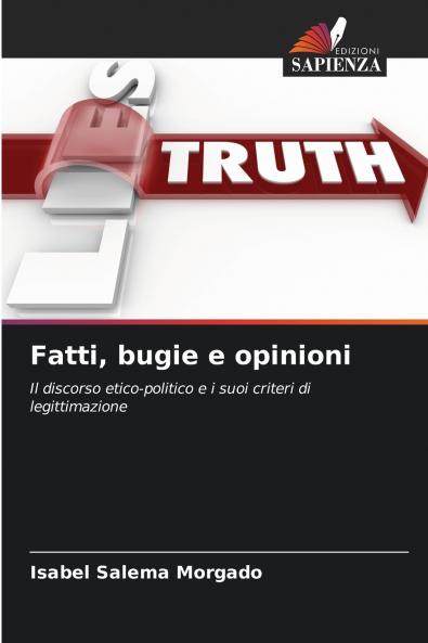 Fatti bugie e opinioni