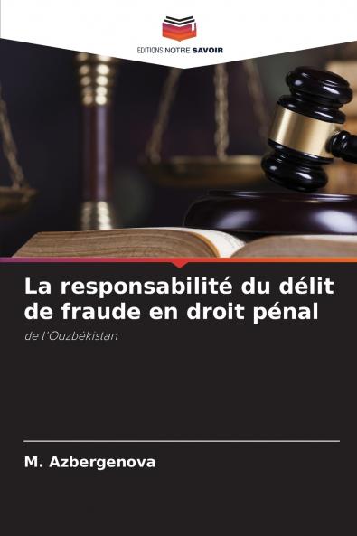La responsabilité du délit de fraude en droit pénal