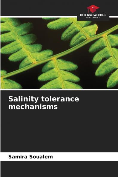 Salinity tolerance mechanisms