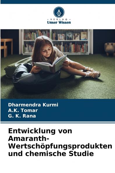 Entwicklung von Amaranth-Wertschöpfungsprodukten und chemische Studie
