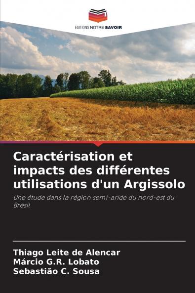 Caractérisation et impacts des différentes utilisations d'un Argissolo