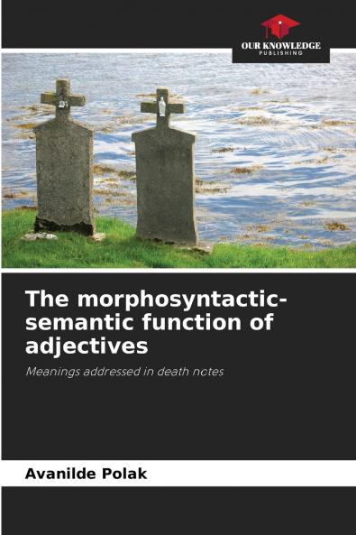 The morphosyntactic-semantic function of adjectives
