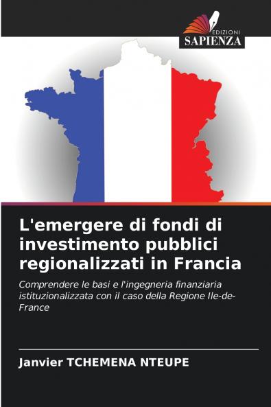 L'emergere di fondi di investimento pubblici regionalizzati in Francia