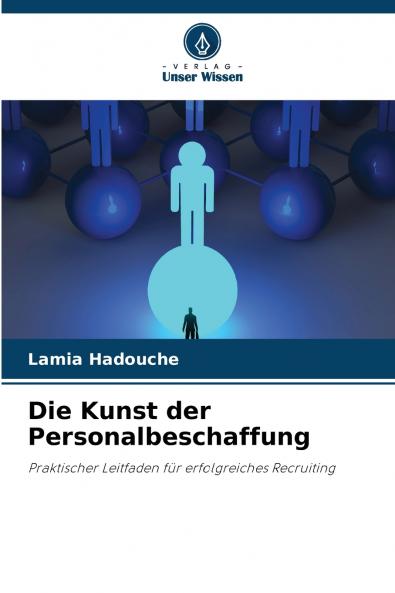 Die Kunst der Personalbeschaffung