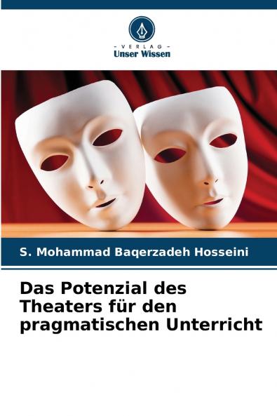 Das Potenzial des Theaters für den pragmatischen Unterricht